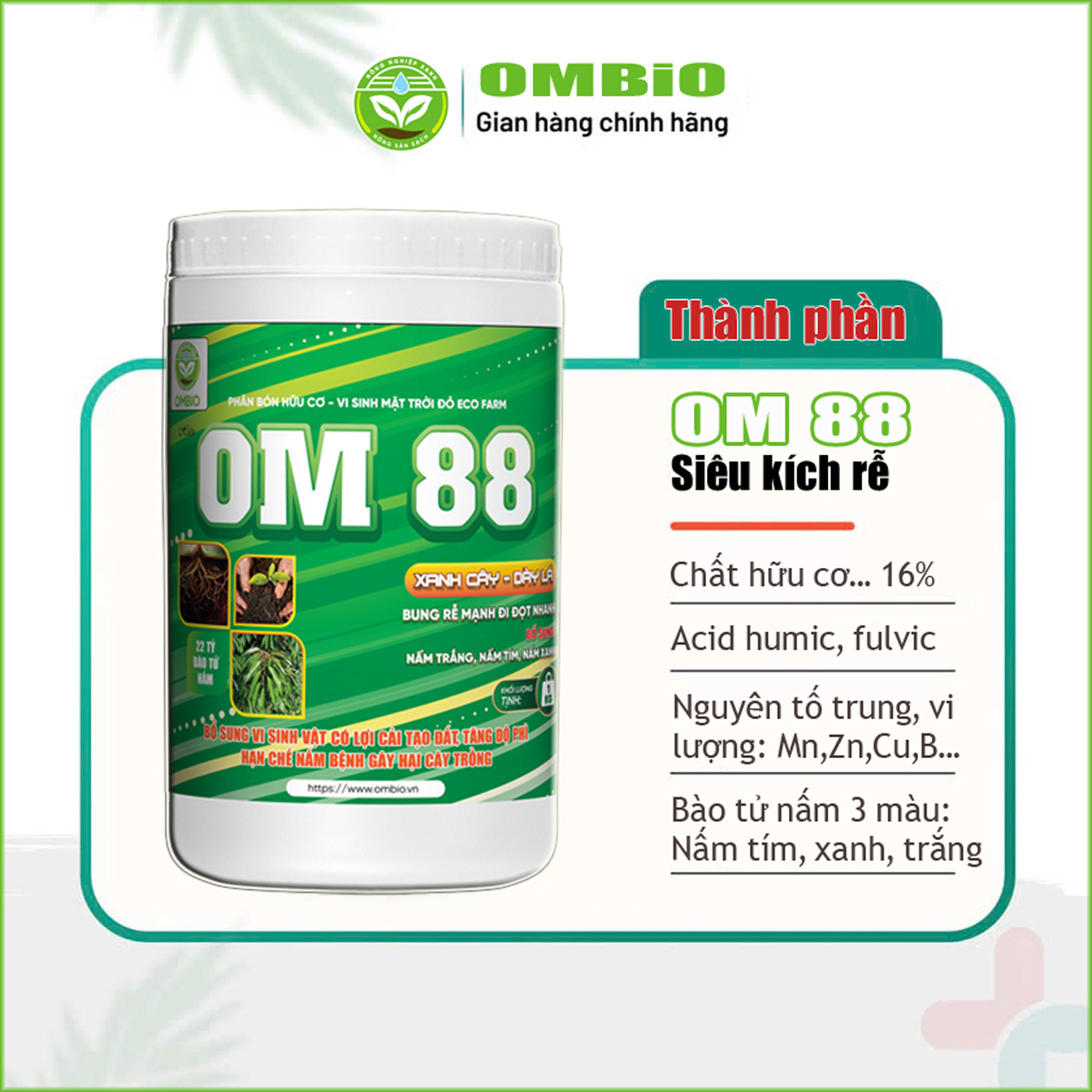 OM 88 - Phân thuốc kích rễ mạnh đi đọt nhanh, xanh cây dầy lá, biến vàng thành xanh