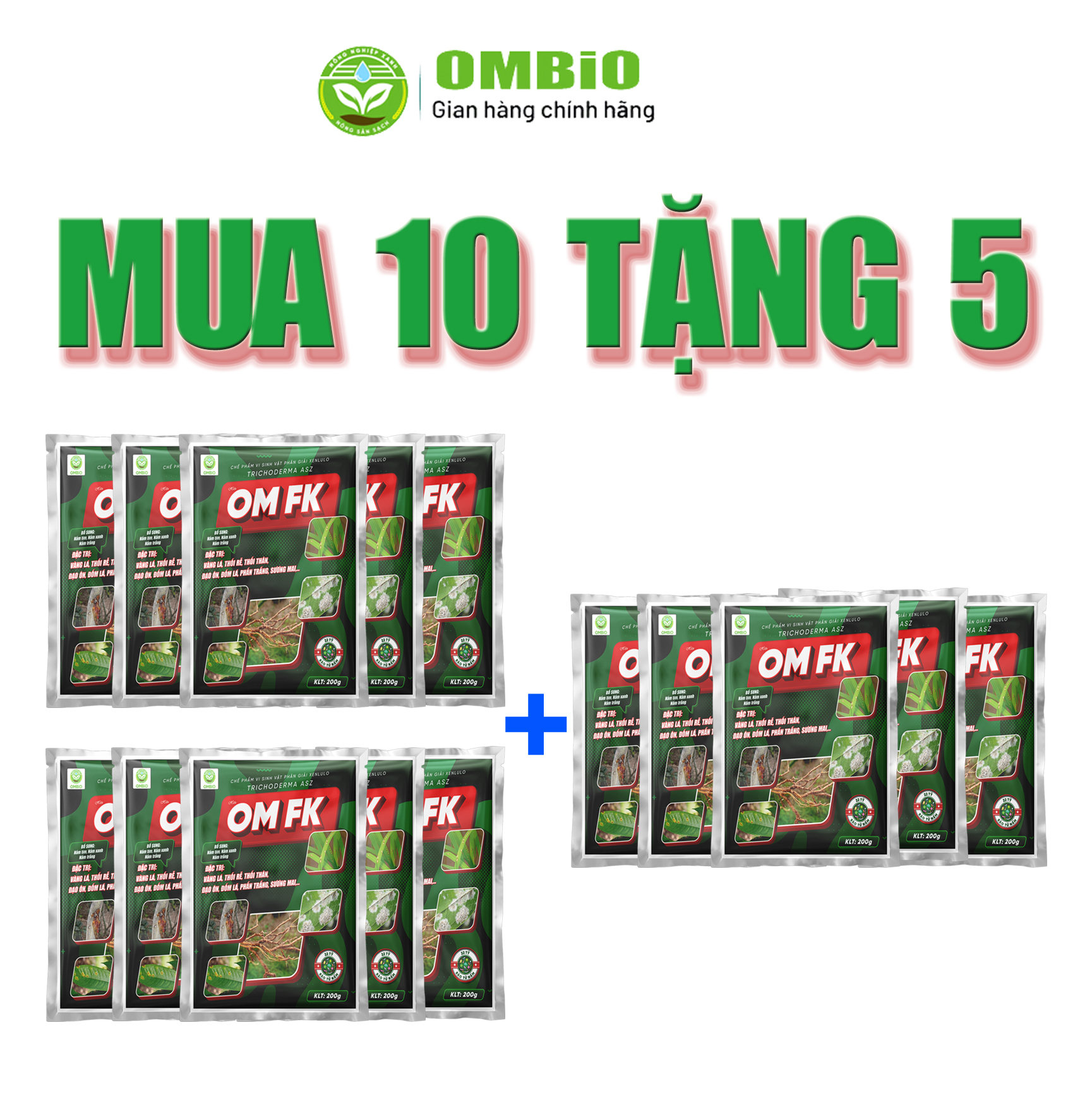 OM FK - Đặc trị nấm bệnh, xử lý vàng lá, thối rễ, đạo ôn, đốm lá, phấn trắng, sương mai