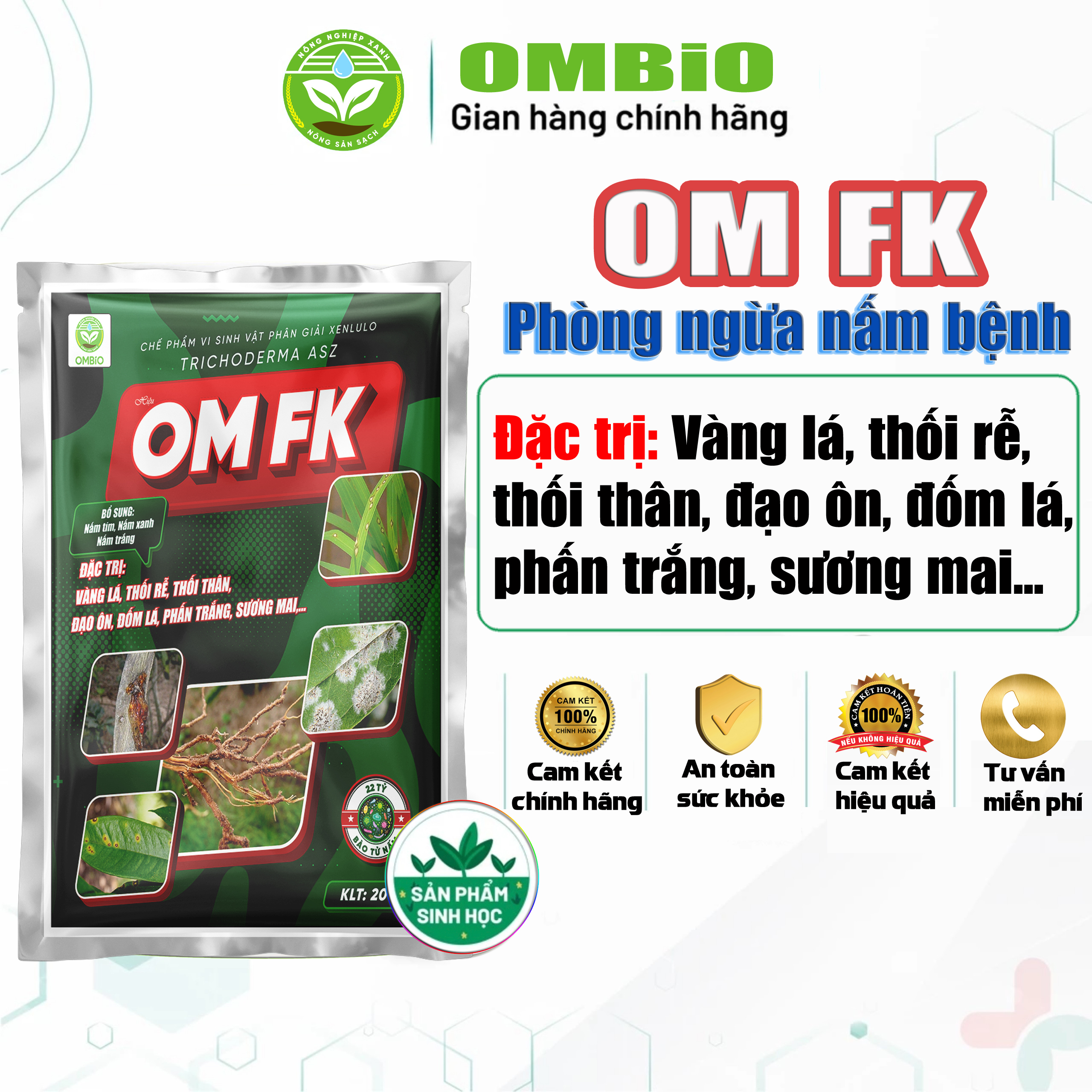 OM FK - Đặc trị nấm bệnh, xử lý vàng lá, thối rễ, đạo ôn, đốm lá, phấn trắng, sương mai